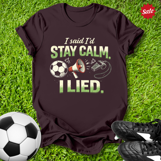 Stay Calm T-Shirt