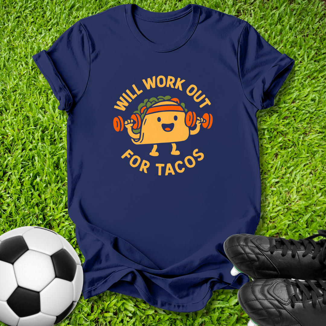 Will Work Out for Tacos T-Shirt