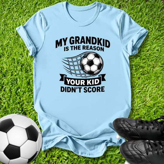 My Grandkid is the Reason T-Shirt