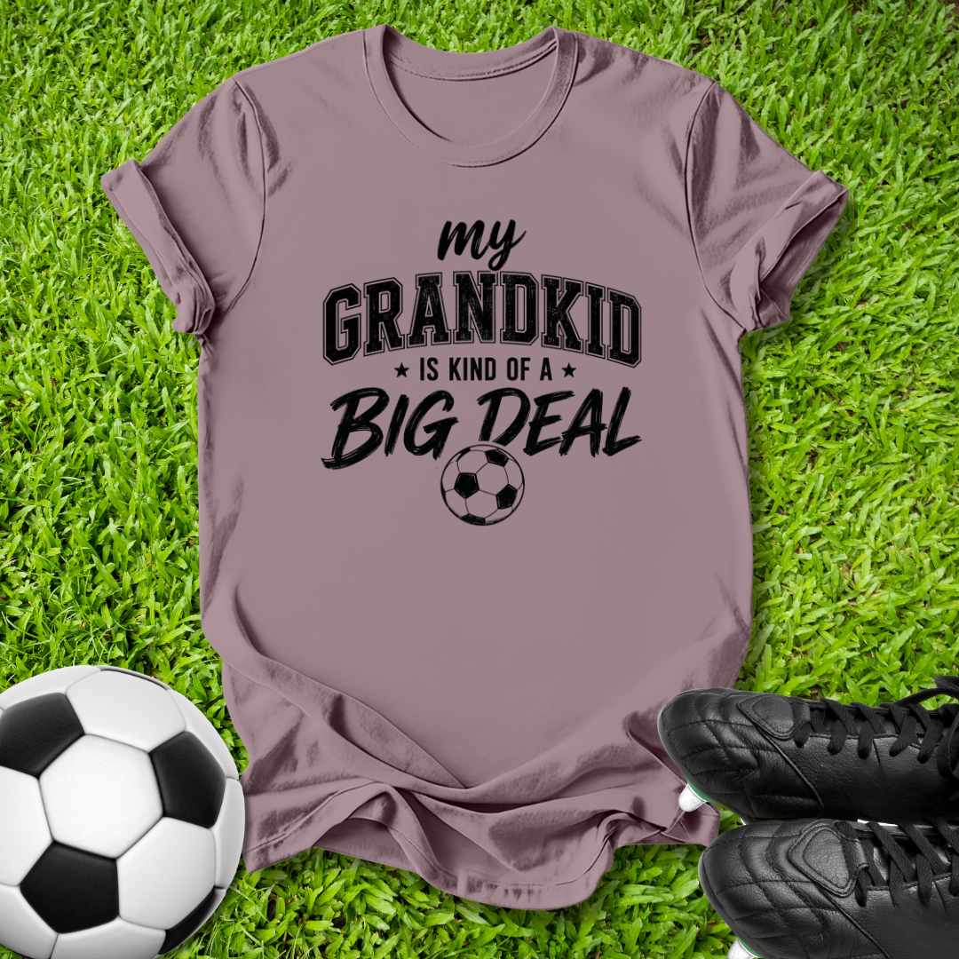My Grandkid Is a Big Deal T-Shirt