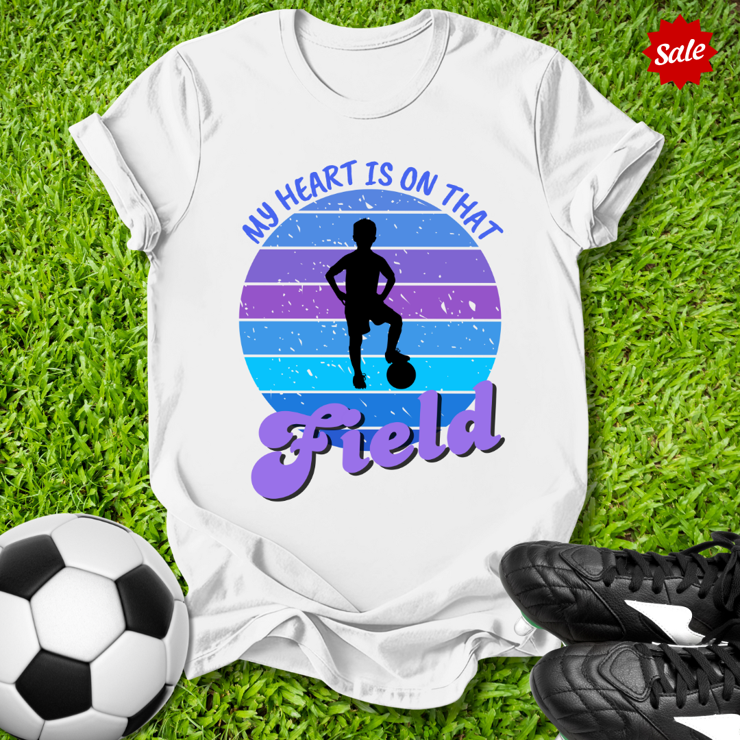 My Heart Is On That Field T-Shirt