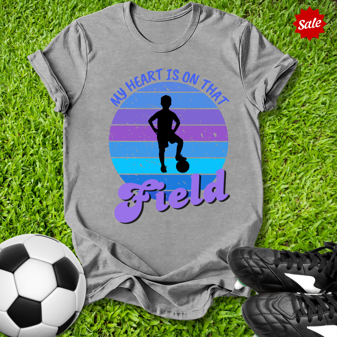 My Heart Is On That Field T-Shirt
