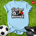 Referee Whisperer T‑Shirt