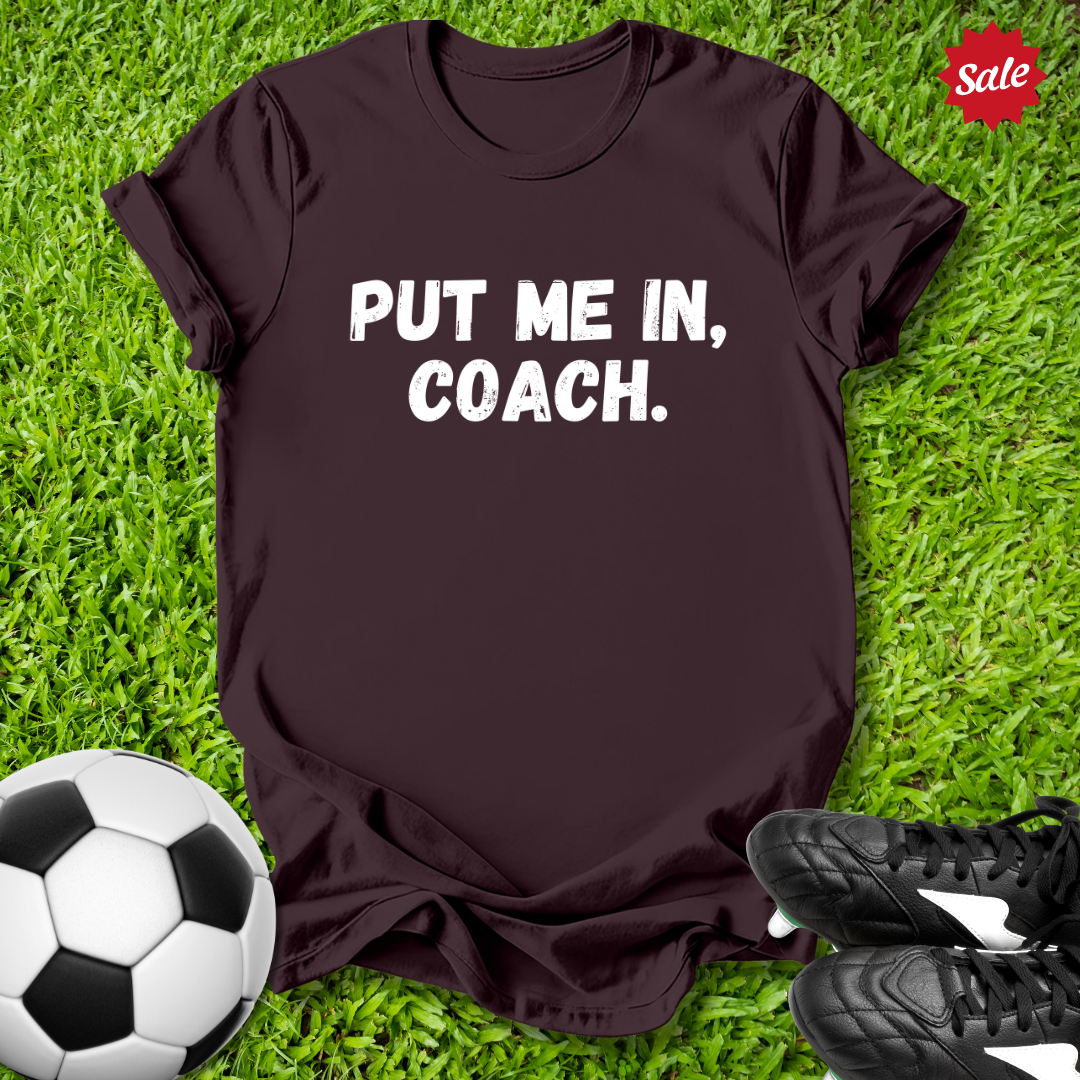 Put Me In Coach T-Shirt