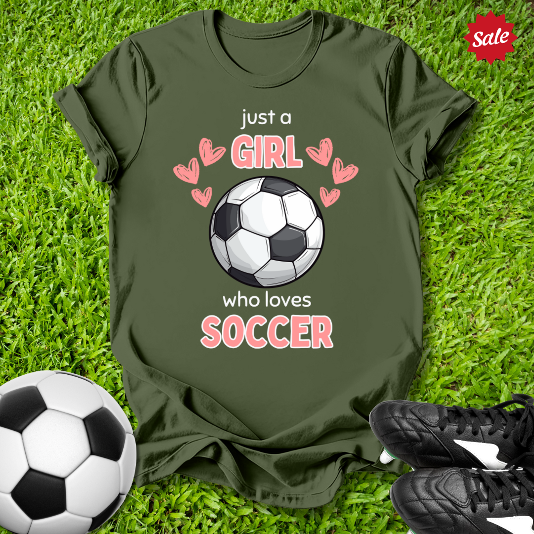 Just a Girl Who Loves Soccer T-Shirt
