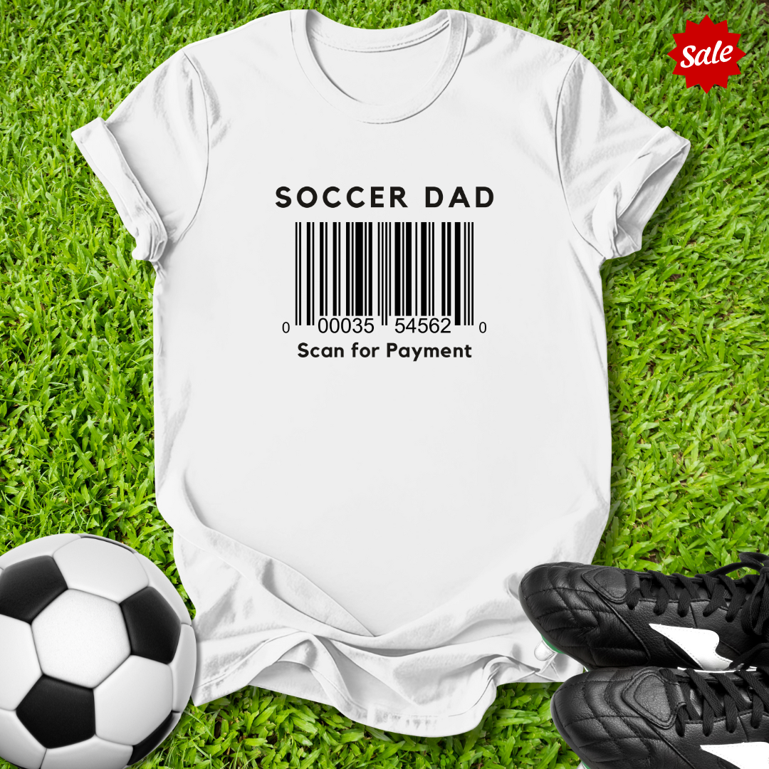 Soccer Dad Scan for Payment T-Shirt