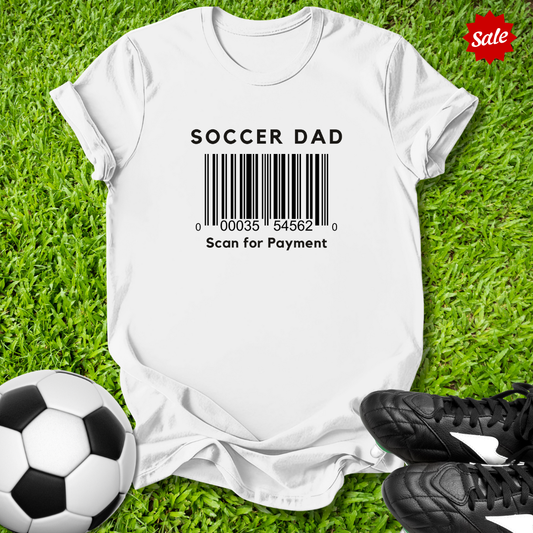 Soccer Dad Scan for Payment T-Shirt
