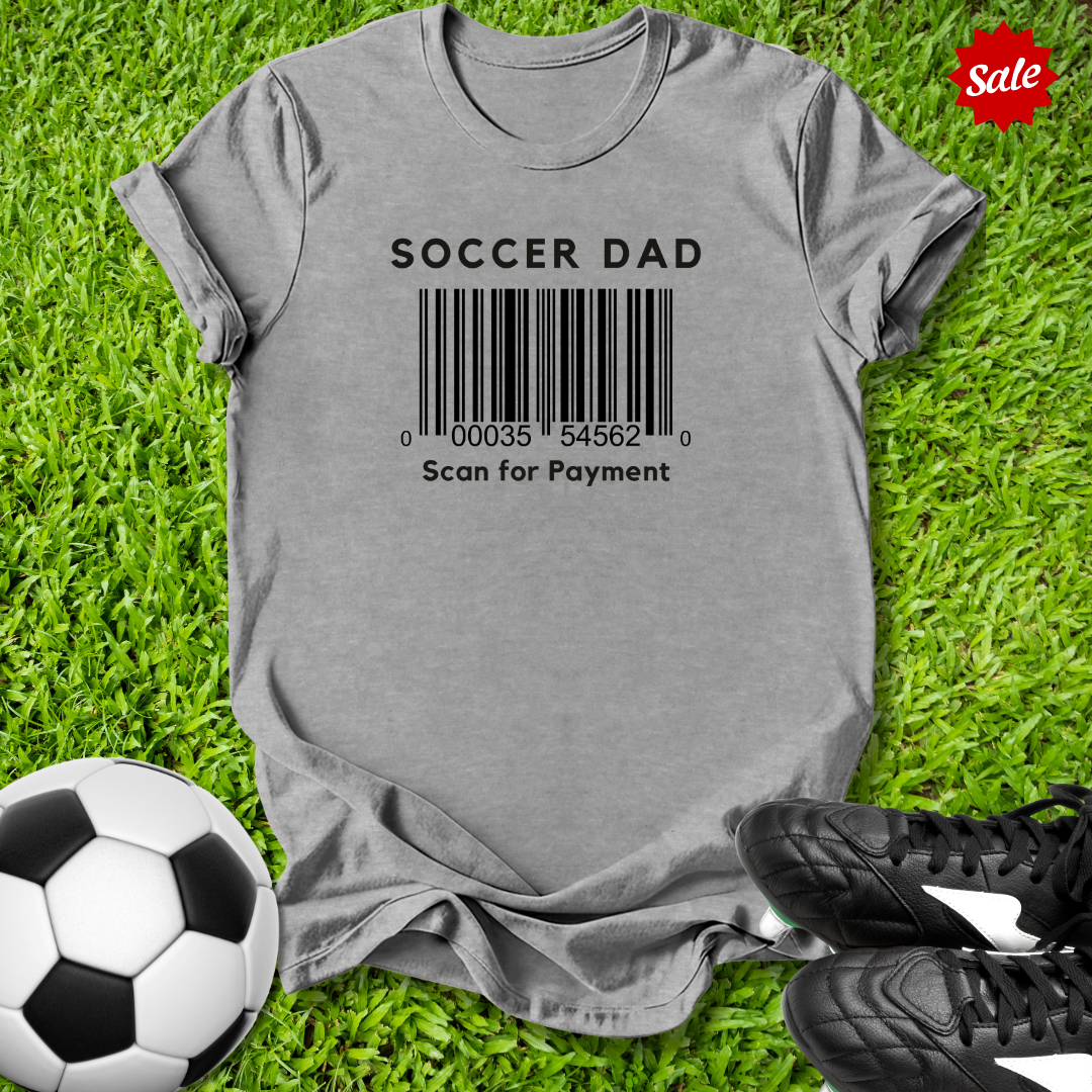 Soccer Dad Scan for Payment T-Shirt