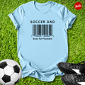 Soccer Dad Scan for Payment T-Shirt