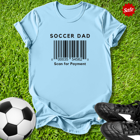 Soccer Dad Scan for Payment T-Shirt