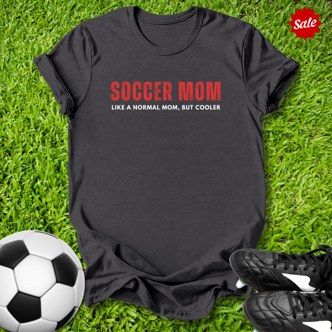 Like a Normal Mom But Cooler T-Shirt