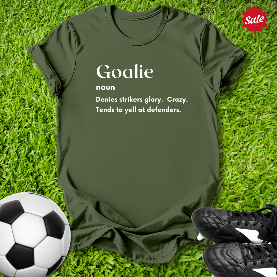 Goalie Definition T‑Shirt