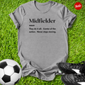 Midfielder Definition T-Shirt
