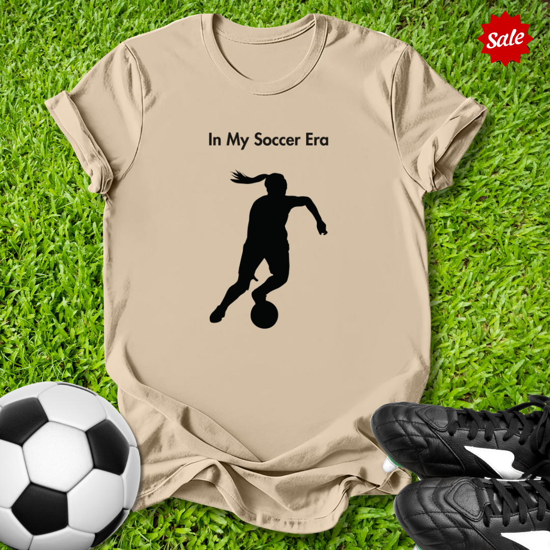 In My Soccer Era T-Shirt