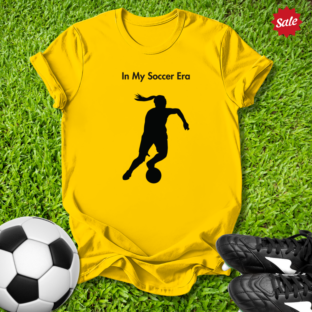 In My Soccer Era T-Shirt