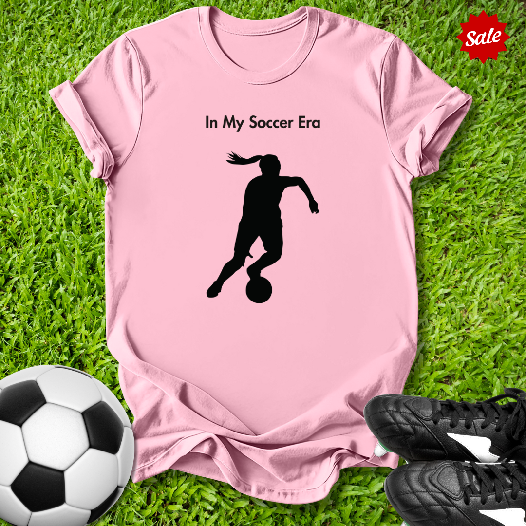 In My Soccer Era T-Shirt