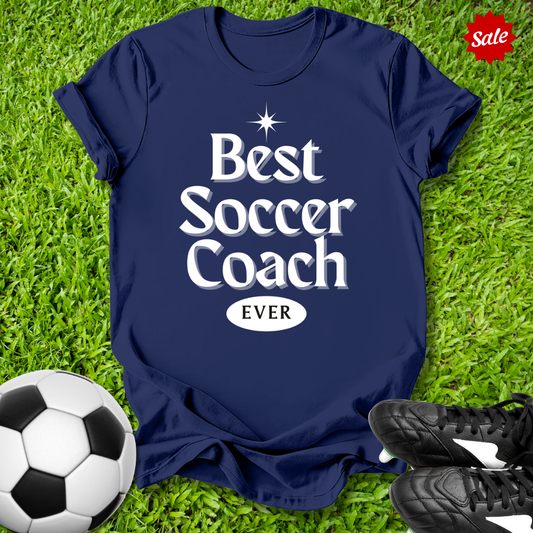 Best Soccer Coach Ever T-Shirt