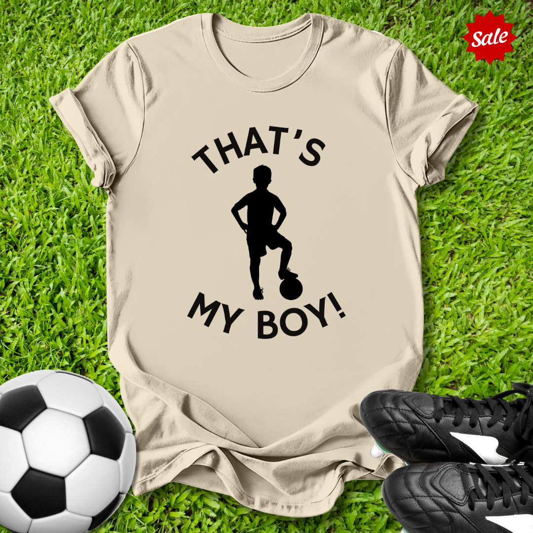That’s My Boy T-Shirt