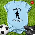 That’s My Boy T-Shirt