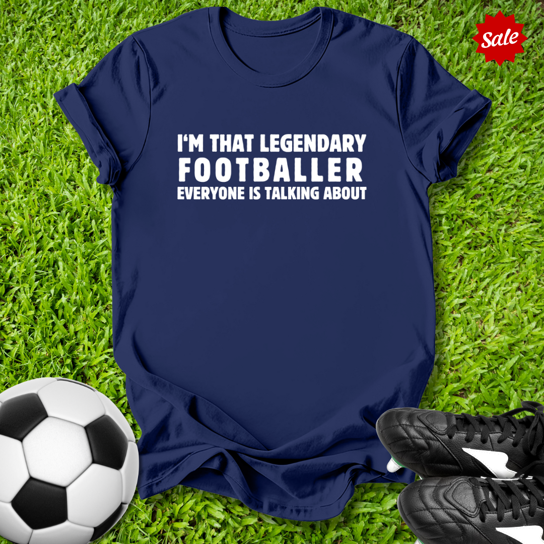 Legendary Footballer T-Shirt