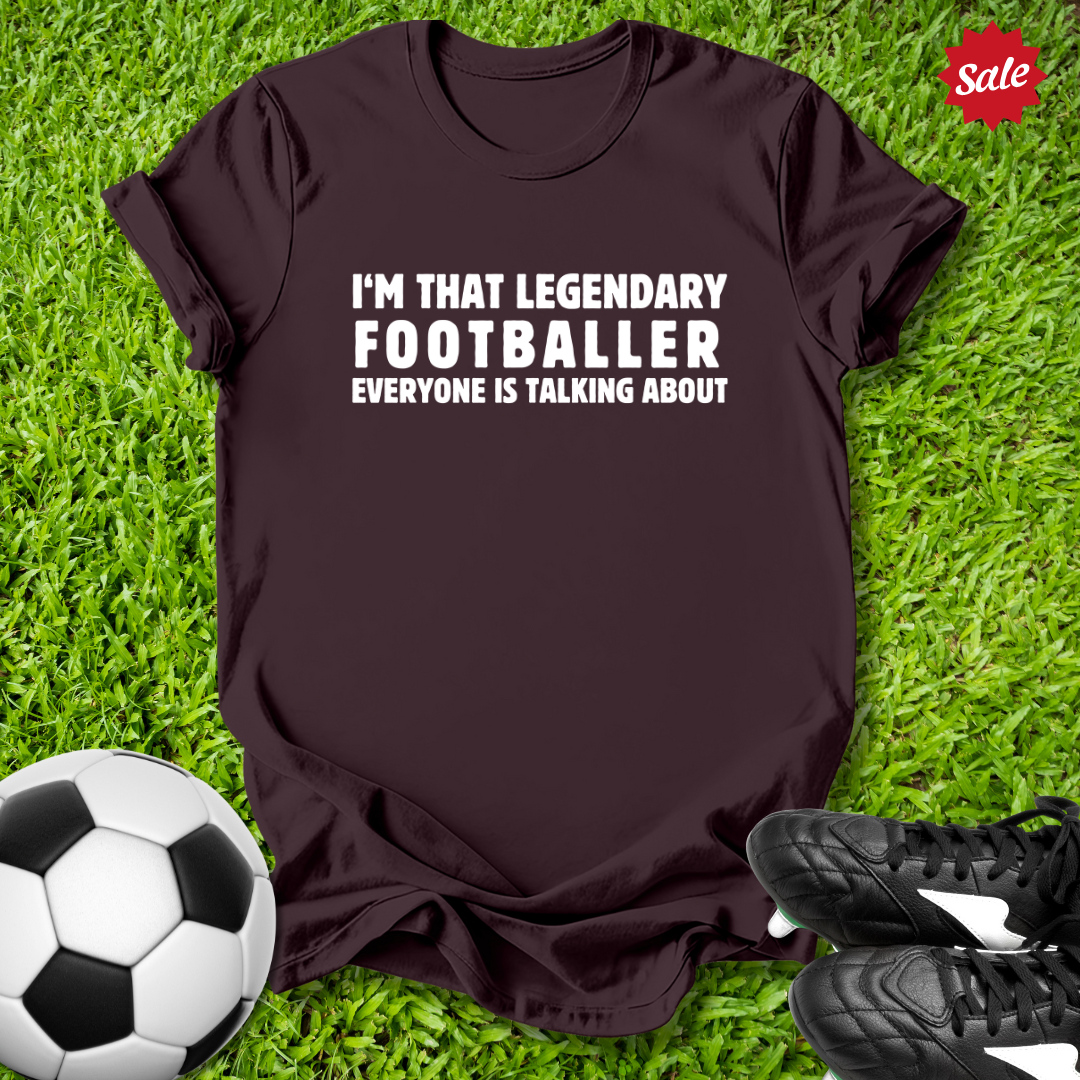 Legendary Footballer T-Shirt