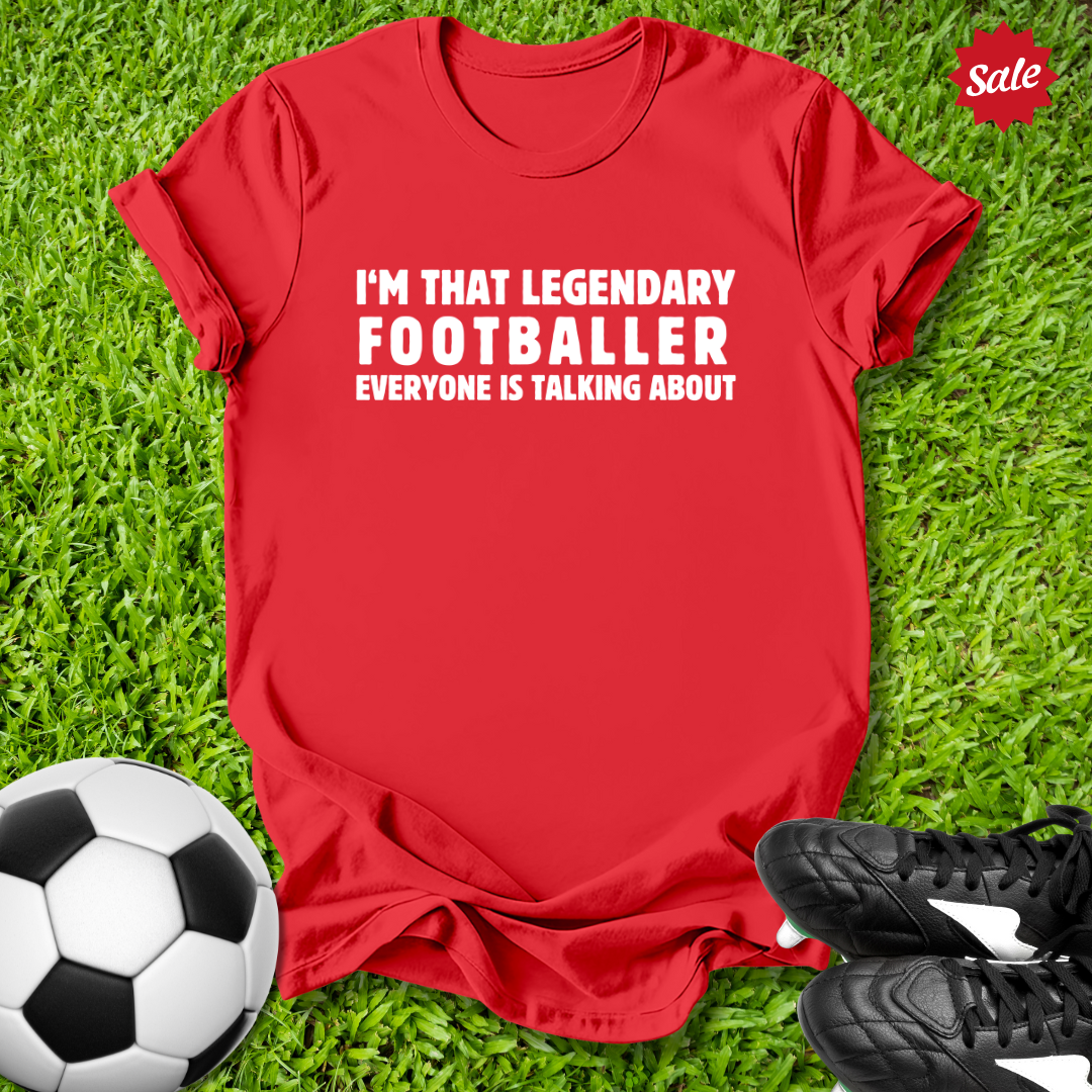 Legendary Footballer T-Shirt