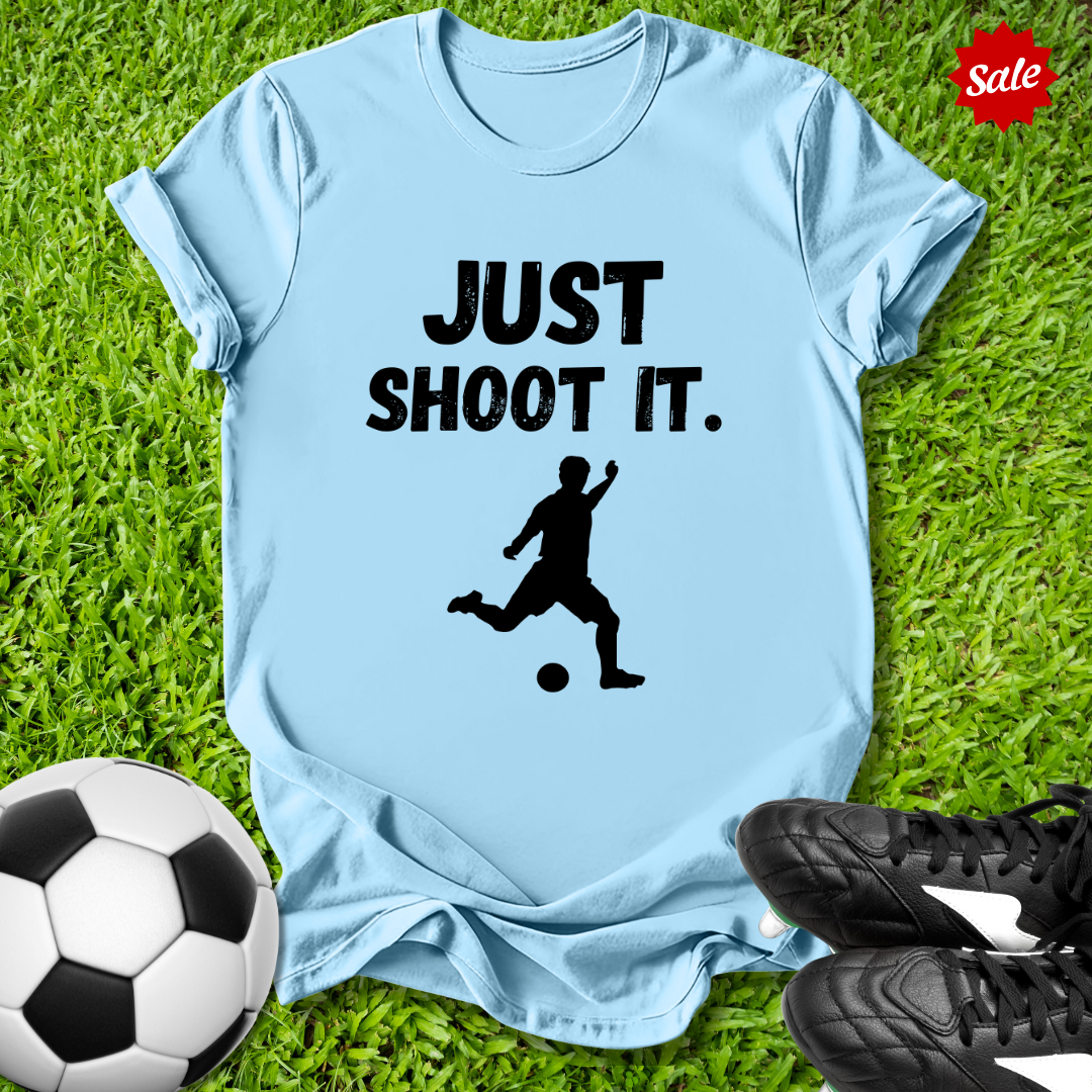 Just Shoot It T-shirt