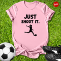 Just Shoot It Soccer T-Shirt