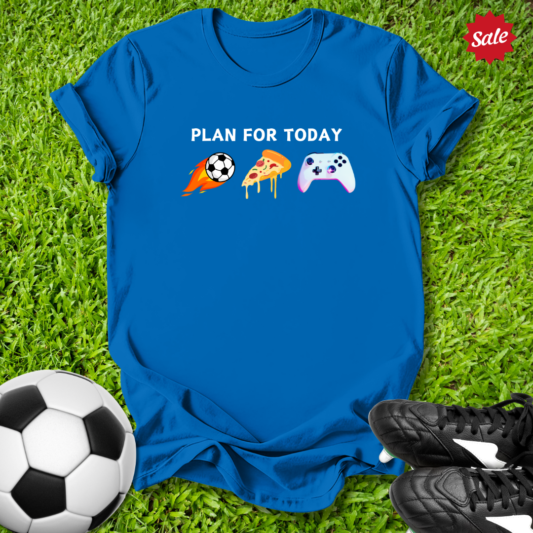Plan For Today T‑Shirt