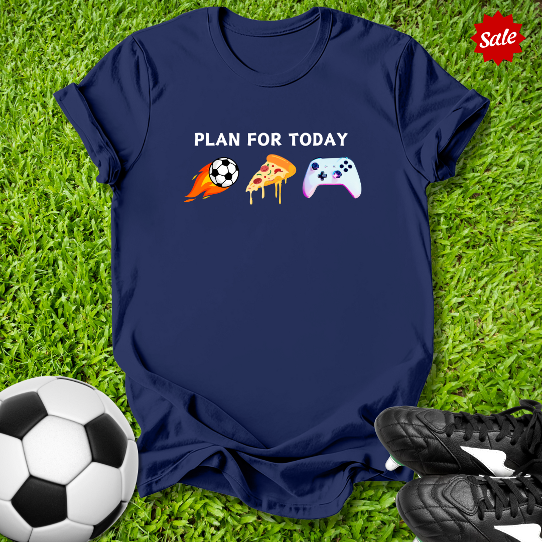 Plan For Today T‑Shirt