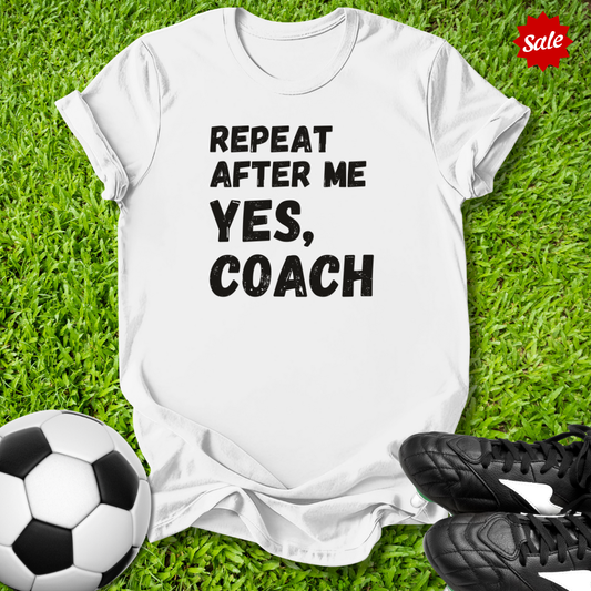 Repeat After Me T-Shirt