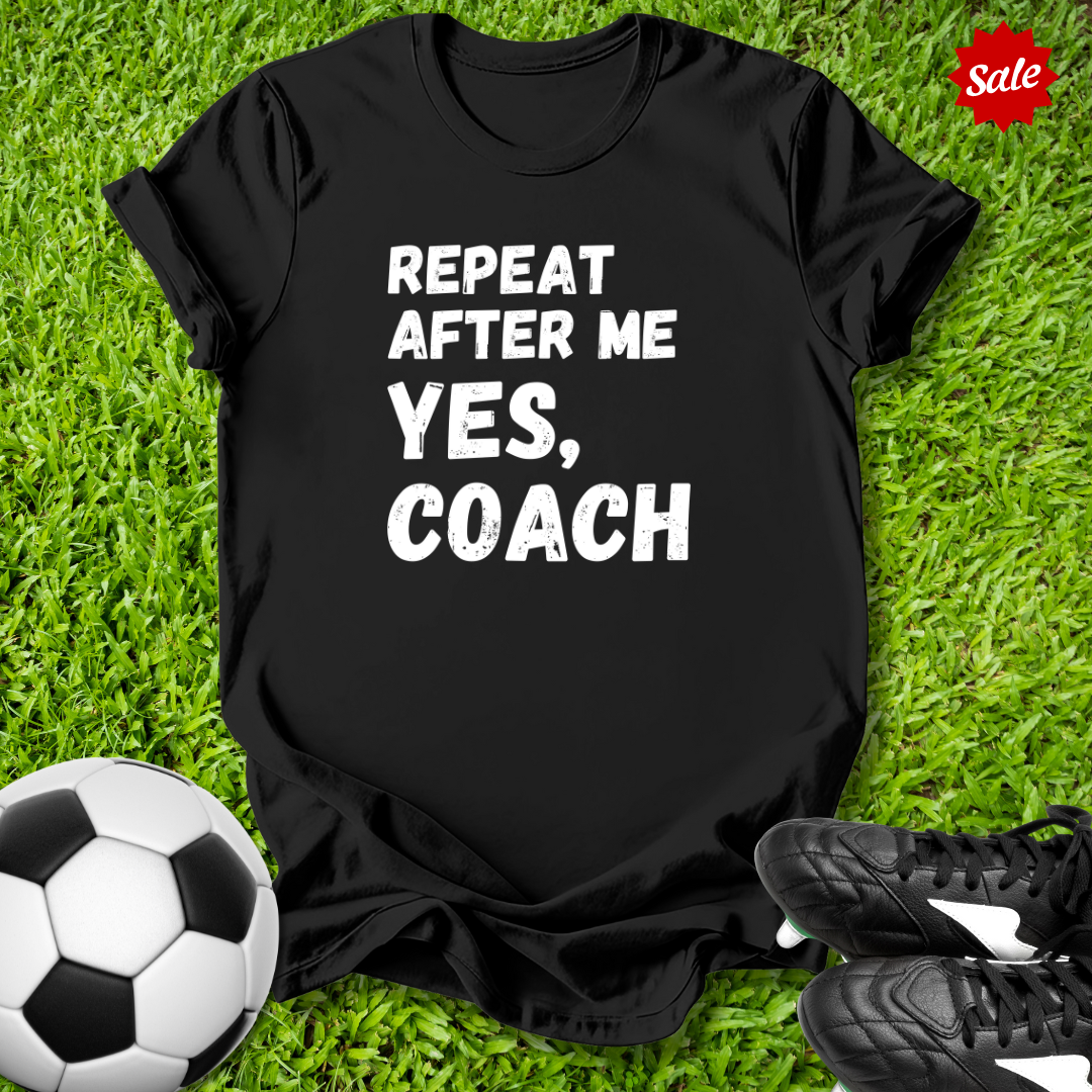 Repeat After Me T-Shirt