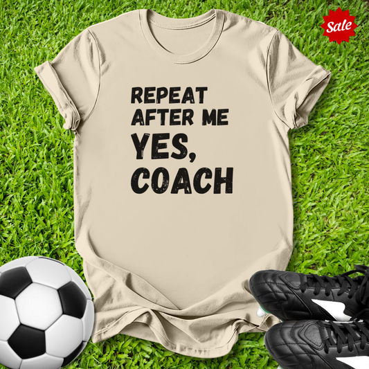 Repeat After Me T-Shirt