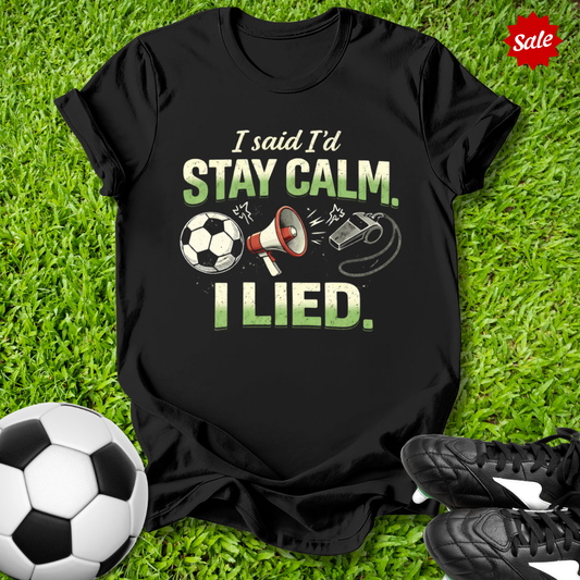Stay Calm T-Shirt