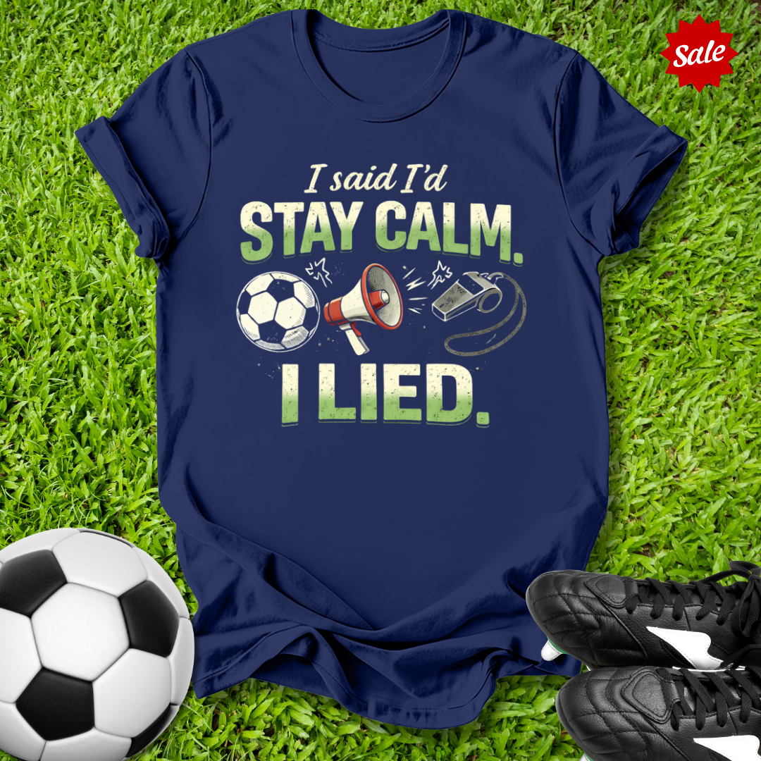 Stay Calm T-Shirt
