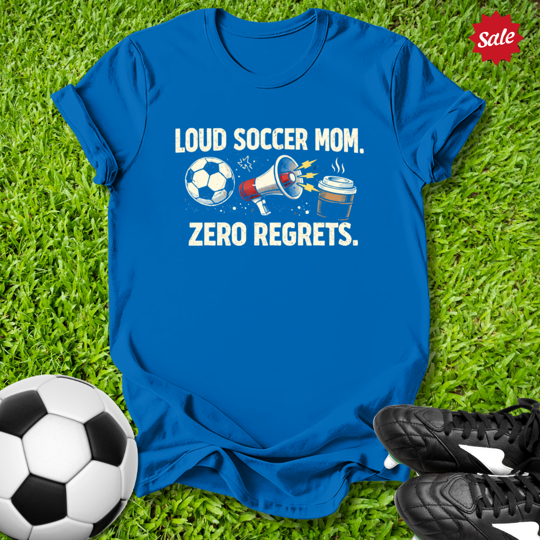 Loud Soccer Mom T-Shirt