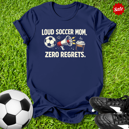 Loud Soccer Mom T-Shirt