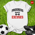 Progress Over Excuses T-Shirt