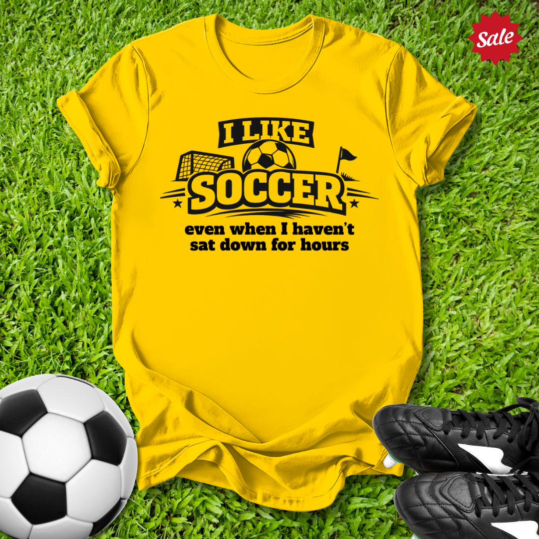 Haven’t Sat Down for Hours T-Shirt