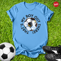 That's My Boy Out There T-Shirt