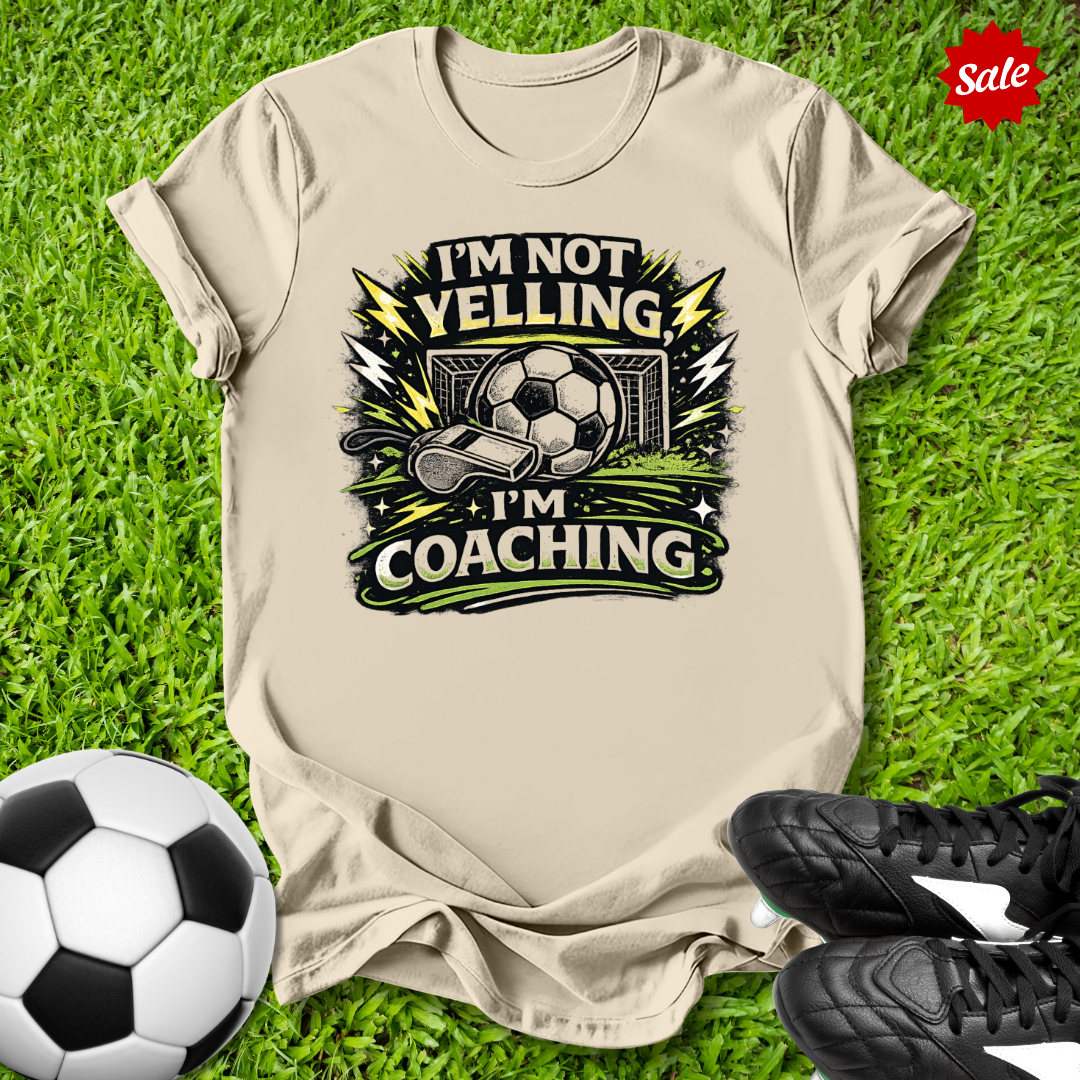 I'm Not Yelling T-Shirt