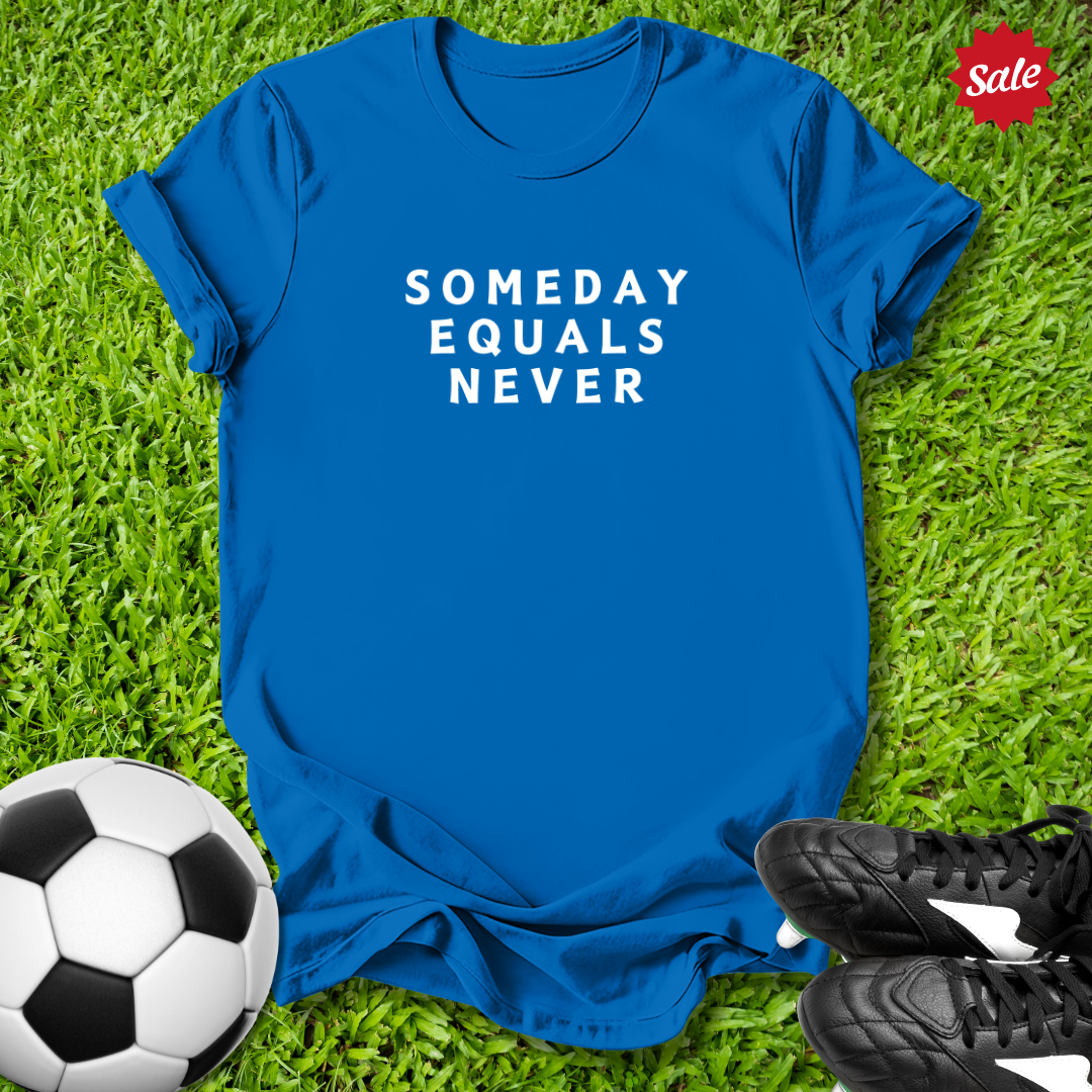 Someday Equals Never Kids T-Shirt