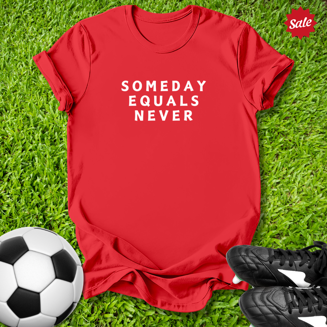 Someday Equals Never Kids T-Shirt