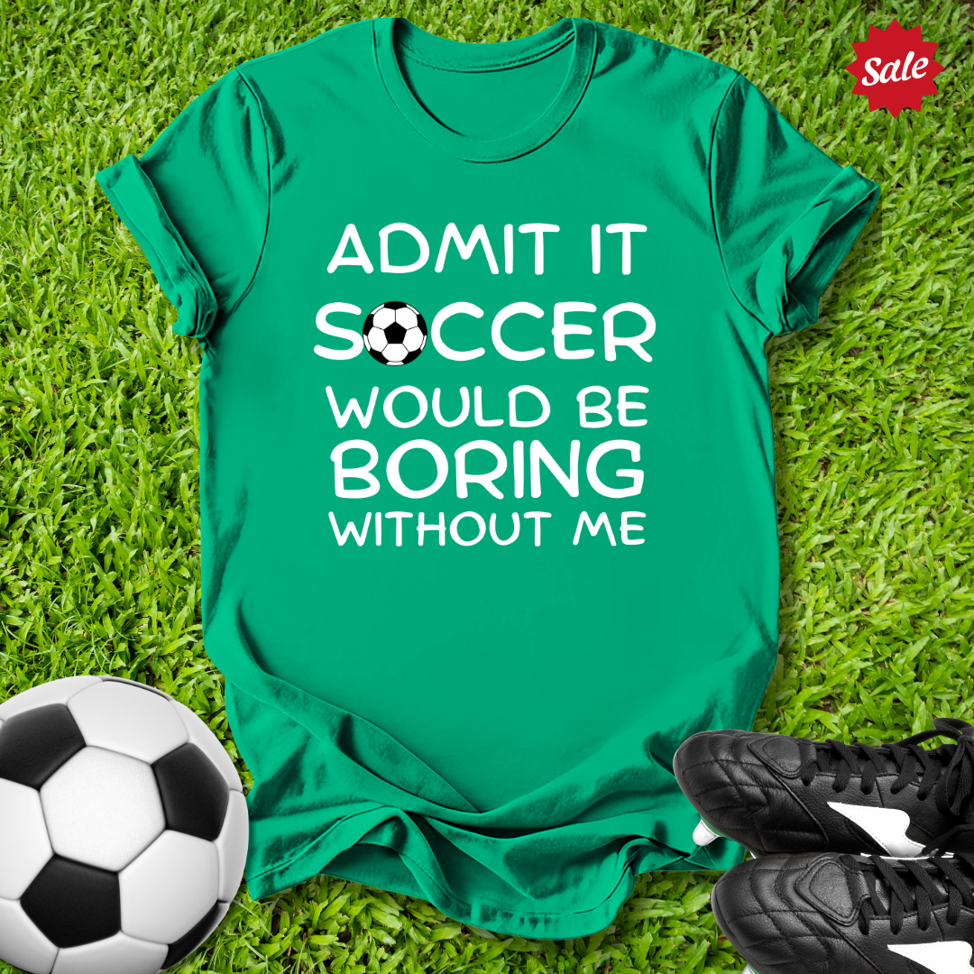 Boring Without Me Kids T-Shirt