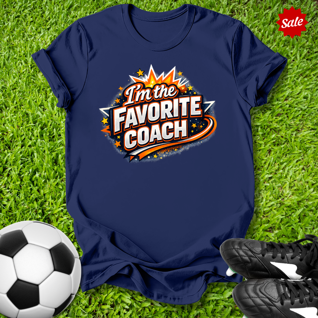 I’m the Favorite Coach T-Shirt