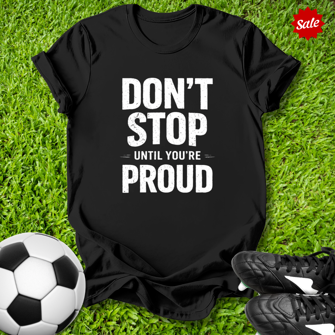 Don't Stop T-Shirt