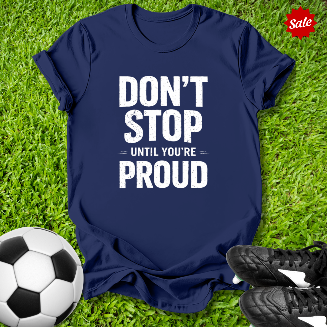 Don't Stop T-Shirt