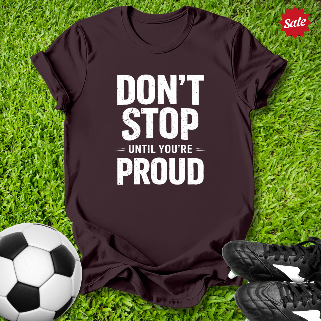 Don't Stop T-Shirt