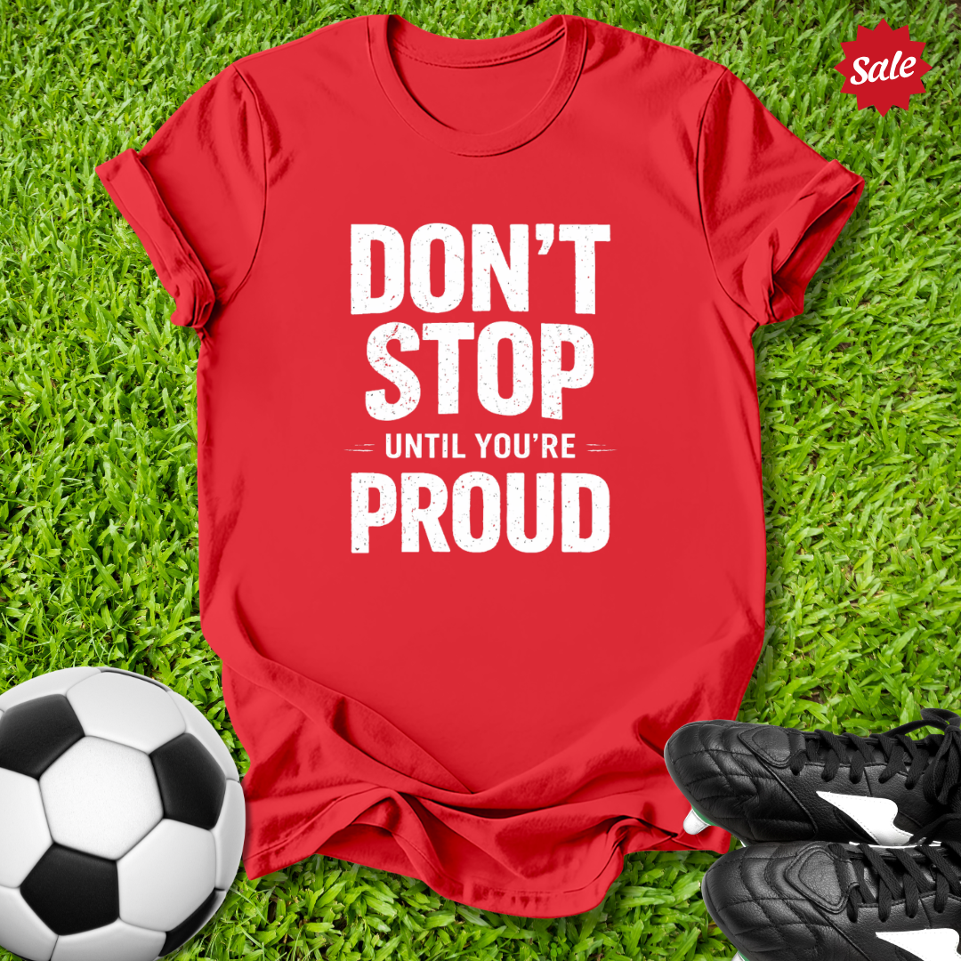 Don't Stop T-Shirt