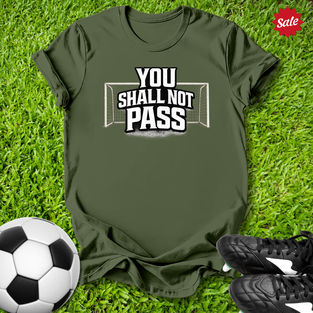 You Shall Not Pass T-Shirt